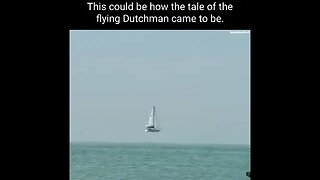 Mirages May Explain the Flying Dutchman