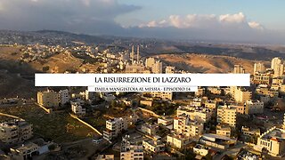 Episodio 14 - La risurrezione di Lazzaro - Lineage Journey - S3 - Dalla mangiatoia al Messia