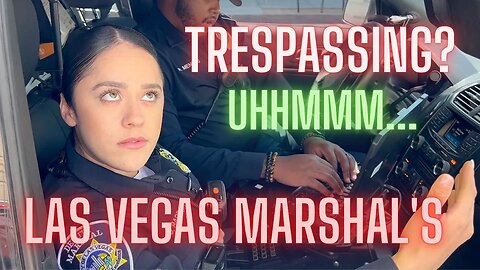 Las Vegas Marshal / Hot Female Deputy Marshal Learns Trespassing Law By 1st Amendment Auditor VVCW 🚔