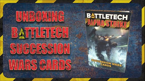 Unboxing Battletech Succession Wars Card Pack : TTM Ep005