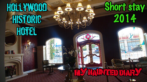 Hollywood Historic Hotel 2014 My Haunted Diary
