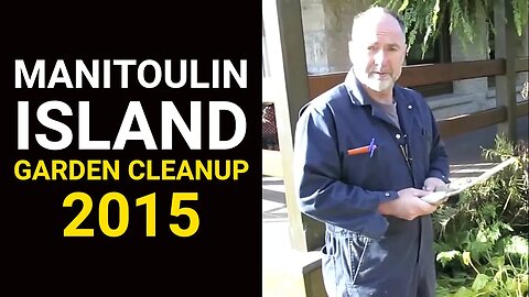 Manitoulin Island Garden Cleanup 2015