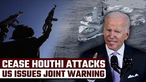 US issues stern warning to Houthi rebels (Jan 4, 2024)