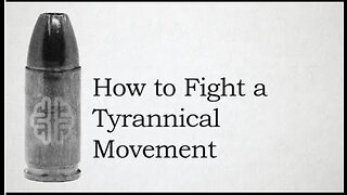 How to Fight a Tyrannical Movement