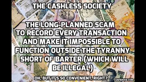 Deleting Cash Is All About CONTROL - David Icke In 2017