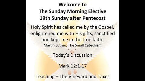 21-10-03 Sunday Elective Discussion of Mark 12:1-17