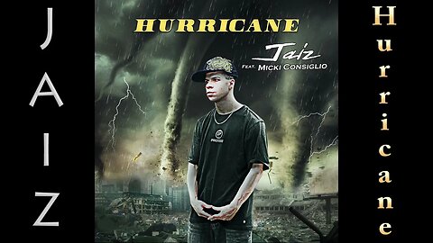 Jaiz - Hurricane (Feat. Micki Consiglio)