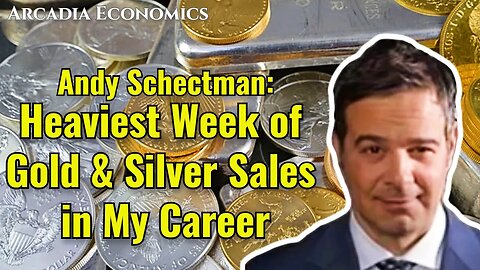 Andy Schectman: 'Heaviest Week of Gold and Silver Sales in My 33-Year Career'