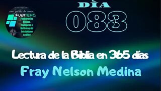 Lectura de la Biblia en un año. -DIA 83- Por: Fray Nelson Medina.