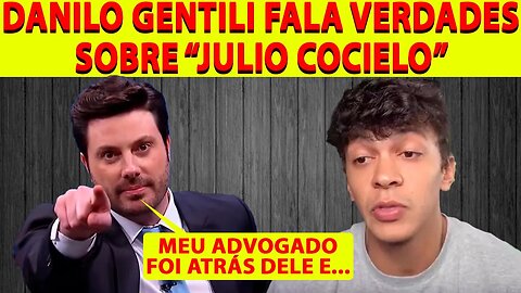 DANILO GENTILI JOGA A REAL SOBRE | JULIO COCIELO