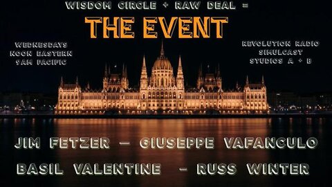 The Event (Raw Deal + Wisdom Circle) - 09 February 22 - Russ Winter, Basil Valentine, Ben Gordon