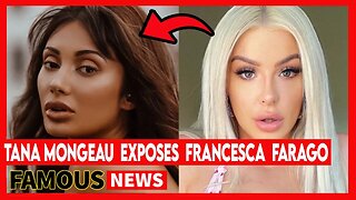 Tana Mongeau Calls Out Francesca Farago Over Harry Jowsey | FamousNews