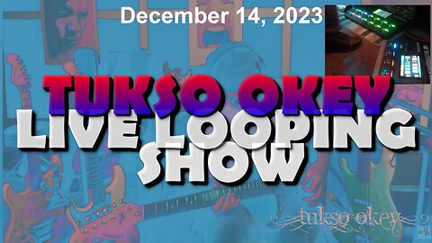 Tukso Okey Live Looping Show