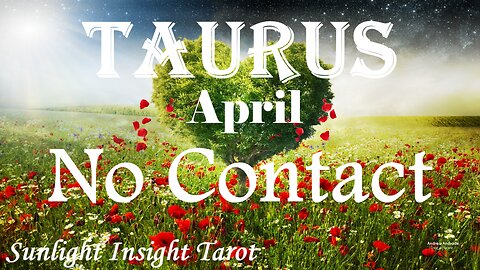 TAURUS - They Pushed You But Justice Plays Out For Them You Will Be Together Again!💏April No Contact