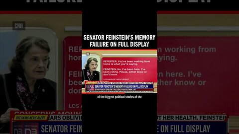 Senator Feinstein’s Memory Failure on FULL Display