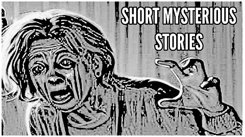 Relaxing Storytime: Short Mysterious Stories