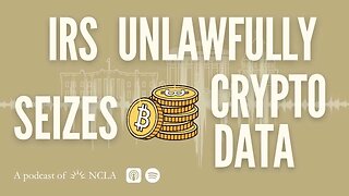 Challenging CPSC’s Shielding of Commissioners from Removal; IRS Unlawfully Seizes Crypto Data