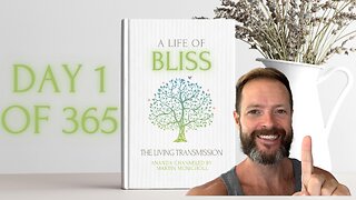 Day 1 of 365 - A Life of Bliss is Within You