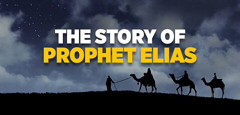 The Story Of Prophet Elias (A.S)