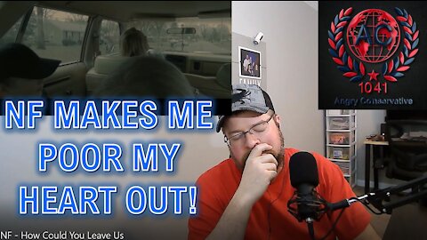 All Up In The Feels On This One | NF - How Could You Leave Us | An Angry Reaction