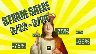 Steam Sale! - Highlights For March 22-24 2024 (Best Deals On The Best Games)