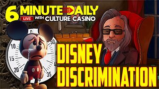 Disney Discrimination Complaint - 6 Minute Daily - Every weekday - February 16th