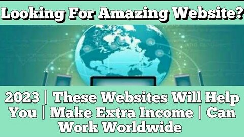 Amazing Website? 2023 | These Websites Will Help You | Make Extra Income | Can Work Worldwide