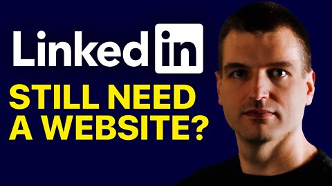 LinkedIn vs Website - which is more important for your business? | Tim Queen