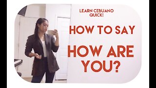 How To Say How Are You In Cebuano/Bisaya | FirebrandMedia