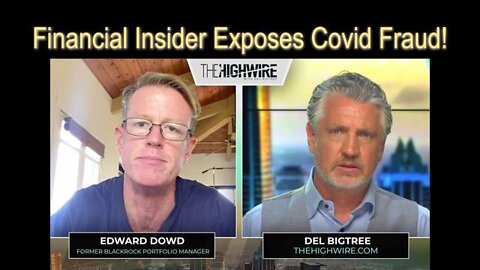 The HighWire | Financial Insider Exposes Covid Fraud