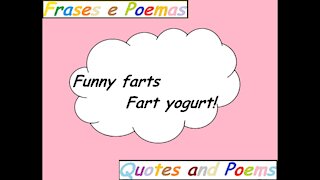 Funny farts: Fart yogurt! [Quotes and Poems]