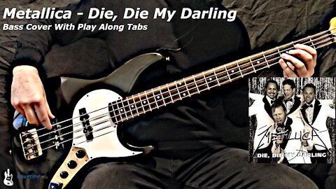 Metallica - Die, Die My Darling Bass Cover (Tabs)