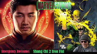 Emergency Awesome: Shang Chi 2 And Iron Fist Announcement Reaction!