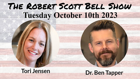 The RSB Show 10-10-23 - War in Israel, Tori Jensen, Vaccine mandates, Nutrition coaching, Dr. Ben Tapper, COVID realities, Health Freedom