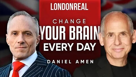 Change Your Brain Every Day: Simple Daily Practices to Strengthen Your Mind - Dr. Daniel Amen