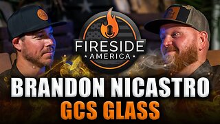Building a $10 Million Glass Company | Fireside America Ep. 79 | Brandon Nicastro