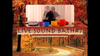 Surfing Shifting Foundations:Sound Bath 7