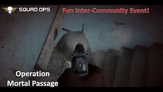 Fun 1-Life Event With a Chinese Community l [Squad Ops 1-Life Event] l Operation Mortal Passage
