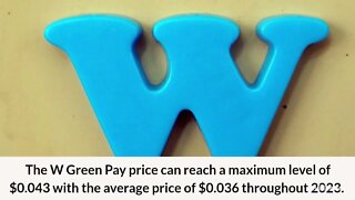 W Green Pay Price Prediction 2022, 2025, 2030 WGP Price Forecast Cryptocurrency Price Prediction