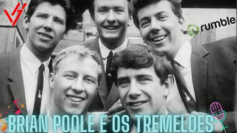 Brian Poole and the Tremeloes