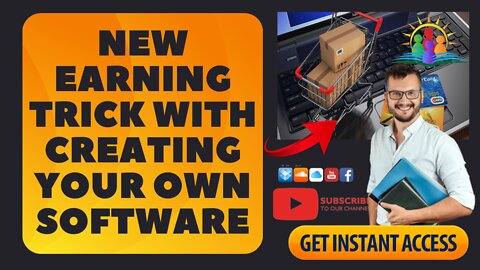 New Earning Trick With Creating Your Own Software