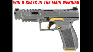 CANIK SFX RIVAL MINI #1 FOR 6 SEATS IN THE MAIN WEBINAR