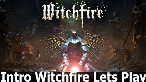 Witchfire Playthrough Pc 2k Part 1, Intro Fanatsy Shooter