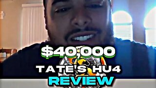 Tate's The Real World AKA Hustler's University 4.0 Student Review #104 🎓🔥💪