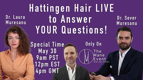 Hattingen Hair LIVE to Answer Your Questions - The Mane Event - May 30th, 2023