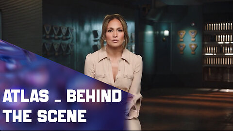 ATLAS - Behind the Action- Jennifer Lopez's Stunts