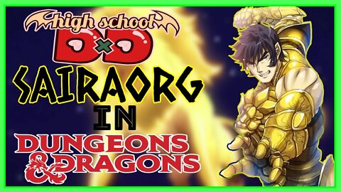 Playing Sairaorg Bael in Dungeons & Dragons | Highschool DxD 🦁