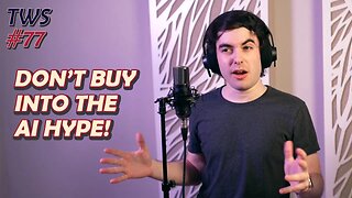 Don’t Buy The ”AI” Hype | Ep. 77