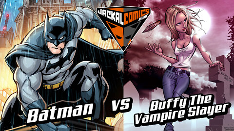 BATMAN Vs. BUFFY THE VAMPIRE SLAYER - Comic Book Battles: Who Would Win In A Fight?