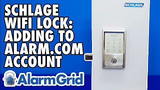 Schlage WIFI Lock: Adding to Alarm com Account